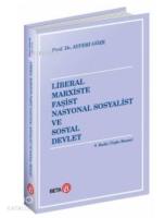 Liberal Marxiste Faşist Nasyonal Sosyalist ve Sosyal Devlet
