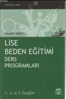 Lise Beden Eğitimi Ders Programları; 1. 2. ve 3. Sınıflar