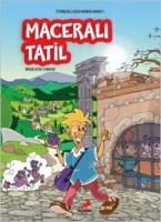 Maceralı Tatil; Etkinlikli Çizgi Roman Serisi 1