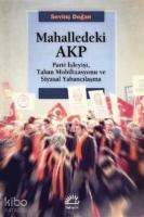 Mahalledeki AKP; Parti İşleyişi, Taban Mobilizasyonu ve Siyasal Yabancılaşma