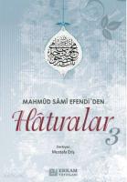 Mahmud Sami Efendi'den Hatıralar-3