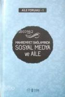 Mahremiyet Bağlamında Sosyal Medya ve Aile
