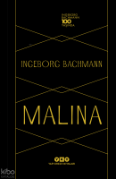 Malina (Özel Baskı); Ingeborg Bachmann 100 Yaşında