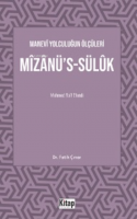 Manevî Yolculuğun Ölçüleri Mîzânü’s-Sülûk Mehmed Raif Efendi