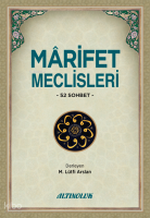 Mârifet Meclisleri - 52 Sohbet