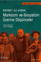 Marksizm ve Sosyalizm Üzerine Düşünceler
