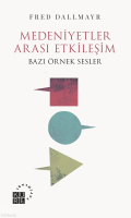 Medeniyetler Arası Etkileşim;Bazı Örnek Sesler