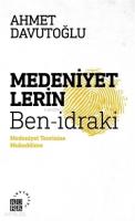 Medeniyetlerin Ben-idraki; Medeniyet Teorisine Mukaddime