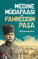 Medine Mûdafaası ve Fahreddin Paşa