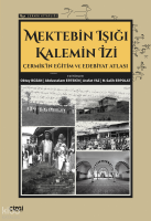 Mektebin Işığı Kalemin İzi ;Çermik’in Eğitim ve Edebiyat Atlası