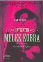 Melek Kobra; Hatıratım
