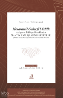 Mesaratu’l-Galat fi’l-Edille;Akliyat ve Fıkhiyat Örnekleriyle Mantık Yanlışlarının Sebepleri