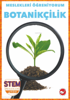 Meslekleri Öğreniyorum ;Botanikçilik Stem Meslekleri