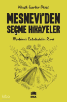 Mesnevi’den Seçme Hikâyeler