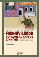 Mesnevilerde Toplumsal Yapı ve Zihniyet;Sosyal Eleştiri Işığında