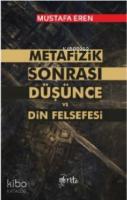 Metafizik Sonrası Düşünce ve Din Felsefesi