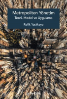 Metropoliten Yönetim Teori, Model ve Uygulama