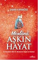 Mevlana Aşkın Hayat