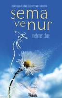 Mevlana´yı Okurken Bediüzzaman´ı Dinlemek| Sema ve Nur