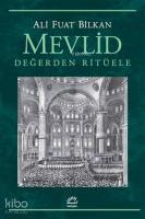 Mevlid - Değerden Ritüele