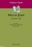 Mevlid Şerhi; Gülzâr-ı Aşk
