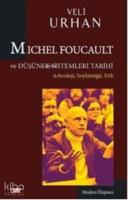 Michel Foucault ve Düşünce Sistemleri Tarihi Arkeoloji Soykütüğü Etik