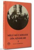 Milli Mücadelede Din Adamları - 1