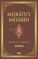 Mişkâtu'l Mesâbîh 3. Cilt