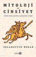 Mitoloji ve Cinsiyet; Viking İnançlarında Kadınların Tarihi