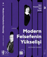 Modern Felsefe’nin Yükselişi Batı Felsefesinin Yeni Tarihi 3 Cilt