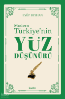 Modern Türkiye’nin Yüz Düşünürü – 1. Cilt