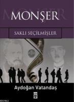 Monşer; Saklı Seçilmişler