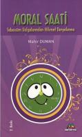 Moral Saati; Tebessüm Dalgalarından Hikmet Deryalarına
