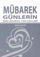 Mübarek Günler ve İhya Özellikleri