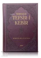 Muhtasar Tefsîr-i Kebîr; Günümüze Ulaşan İlk Tam Tefsîr