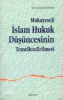 Mukayeseli İslam Hukuk Düşüncesinin Temellendirilmesi
