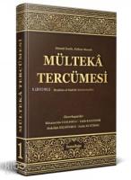 Mülteka Tercümesi; 1. Cilt