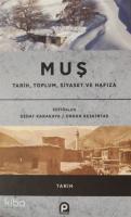 Muş - Tarih, Toplum, Siyaset ve Hafıza