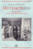 Mutfatktarih; Yemeğin Politik Serüvenleri