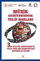 Müzik Endüstrisinde Telif Hakları;3. Kültür Endüstri Ve Telif Hakları Sempozyumu