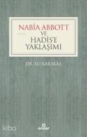 Nabia Abbott ve Hadis'e Yaklaşımı