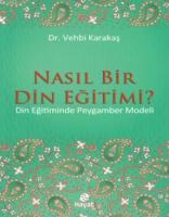 Nasıl Bir Din Eğitimi?; Din Eğitiminde Peygamber Modeli