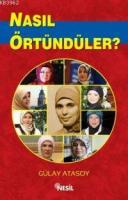Nasıl Örtündüler?