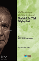 Nasîrüddîn Tûsî Söyleşileri