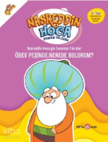Nasreddin Hoca’yla Zamansız Fıkralar Ödev Peşinde: Nerede Bulurum?