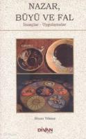 Nazar Büyü ve Fal; İnançlar Uygulamalar