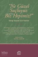Ne Güzel Suçluyuz Biz Hepimiz!; Sevgi Soysal İçin Yazılar