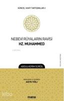 Nebevi Rüyaların Ravisi Hz. Muhammed; Güncel Vahiy Tartışmaları 1