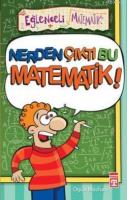 Nerden Çıktı Bu Matematik