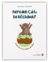 Nereden Çıktı Bu Köstebek